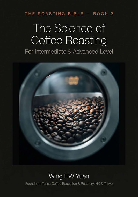 The Roasting Bible — Book 2: The Science of Coffee Roasting (Digital Version 272 pages)